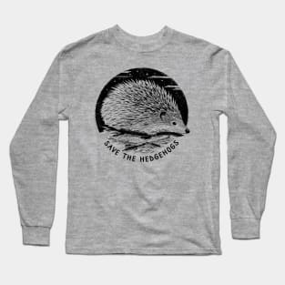 Save The Hedgehogs - Hedgehog Art Long Sleeve T-Shirt